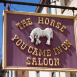 Horse You Came In On Saloon Baltimore